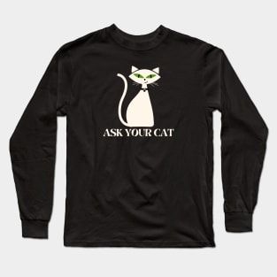 ASK YOUR CAT LOGO OFFICIAL Long Sleeve T-Shirt